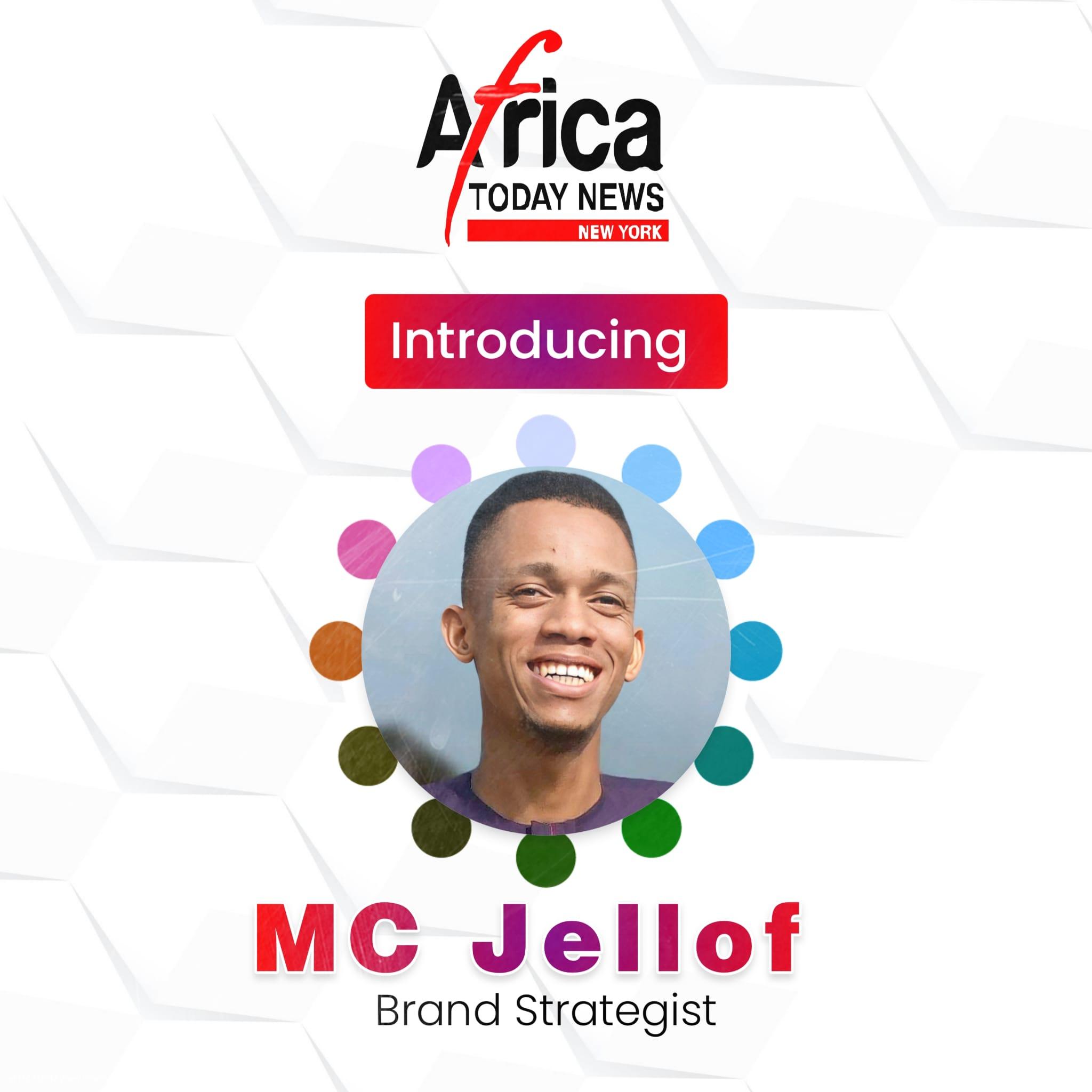 MC Jellof Now Africa Today News, New York Brand Strategist