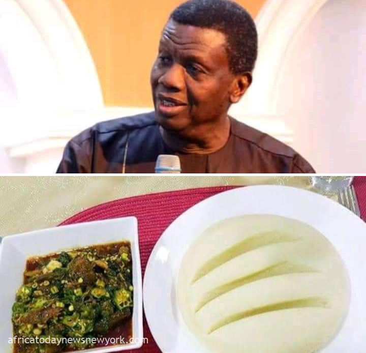 Why I’d Like To Die After Eating Pounded Yam — Adeboye