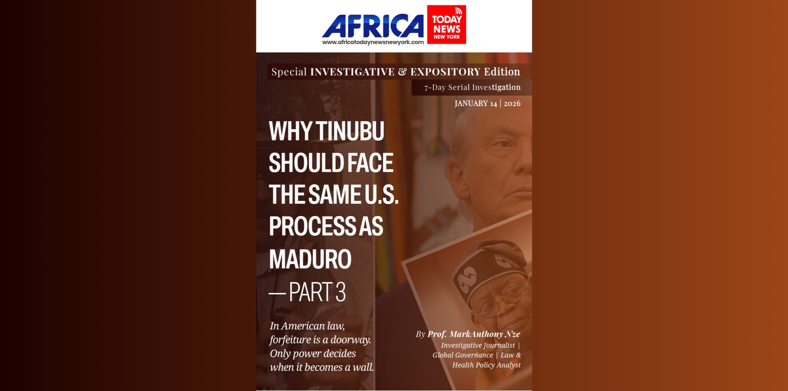 Why Tinubu Should Face The Same U.S. Process As Maduro—Part 3