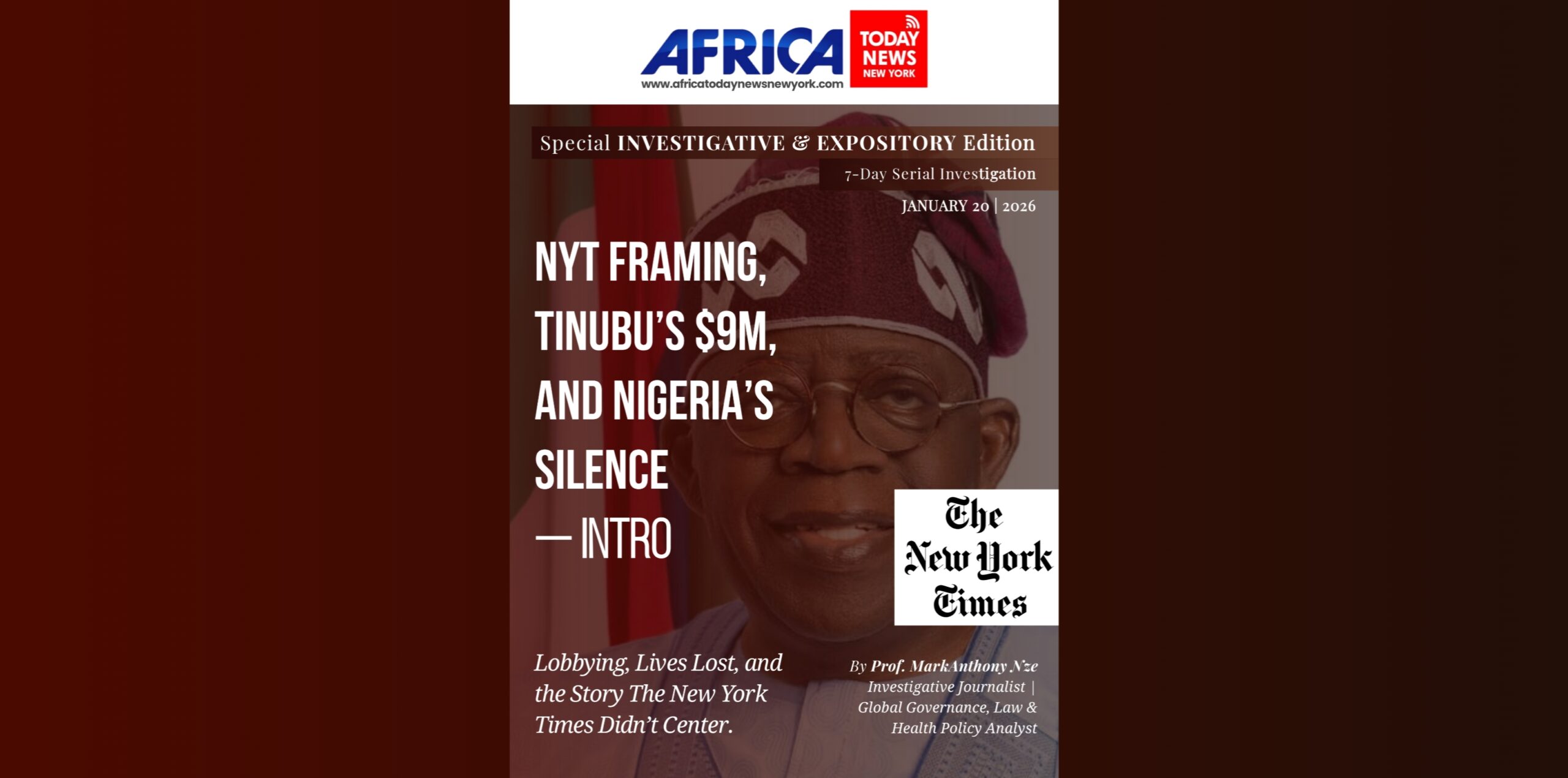 NYT Framing, Tinubu’s $9m, And Nigeria’s Silence—Intro