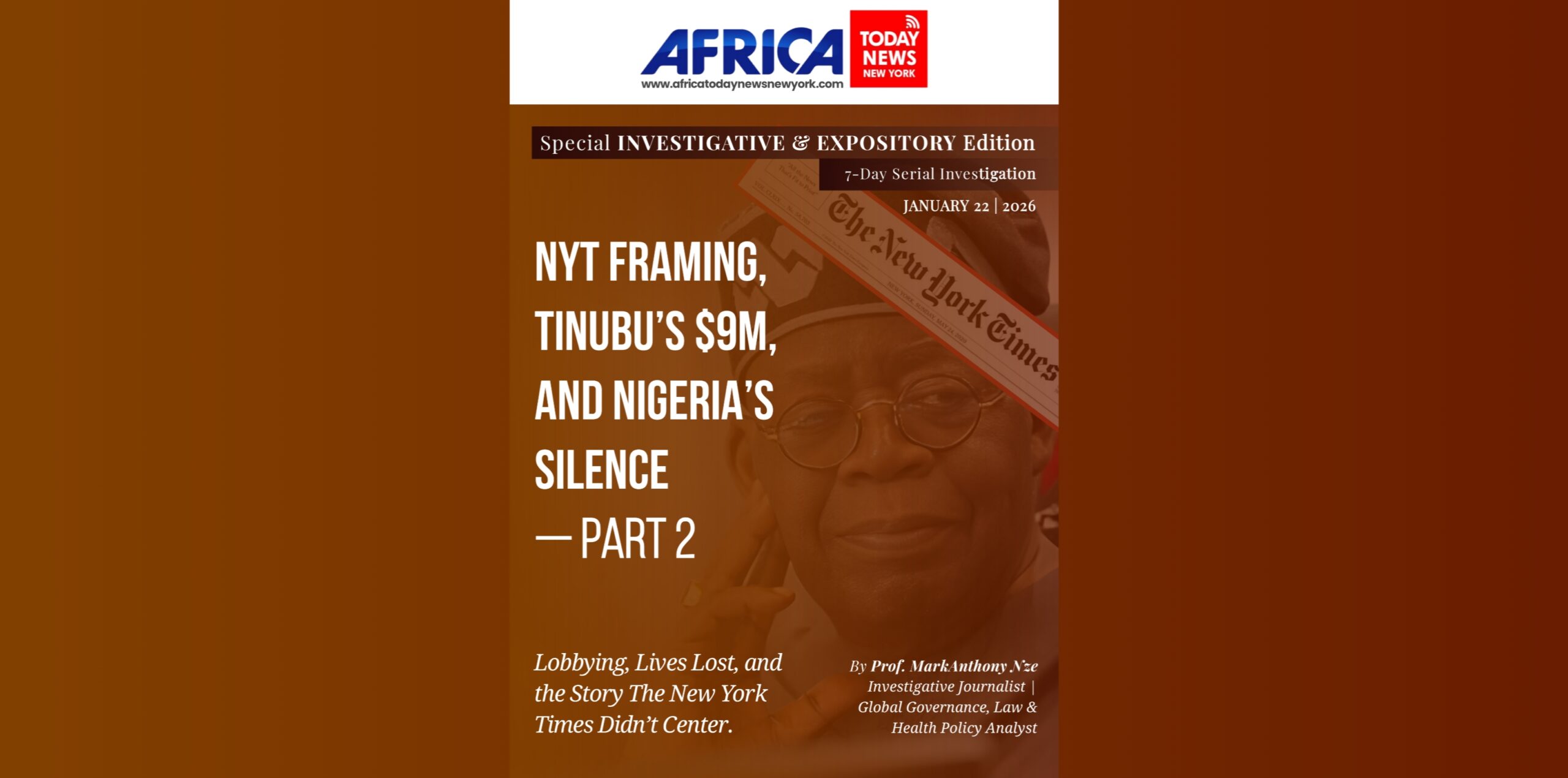 NYT Framing, Tinubu’s $9m, And Nigeria’s Silence—Part 2