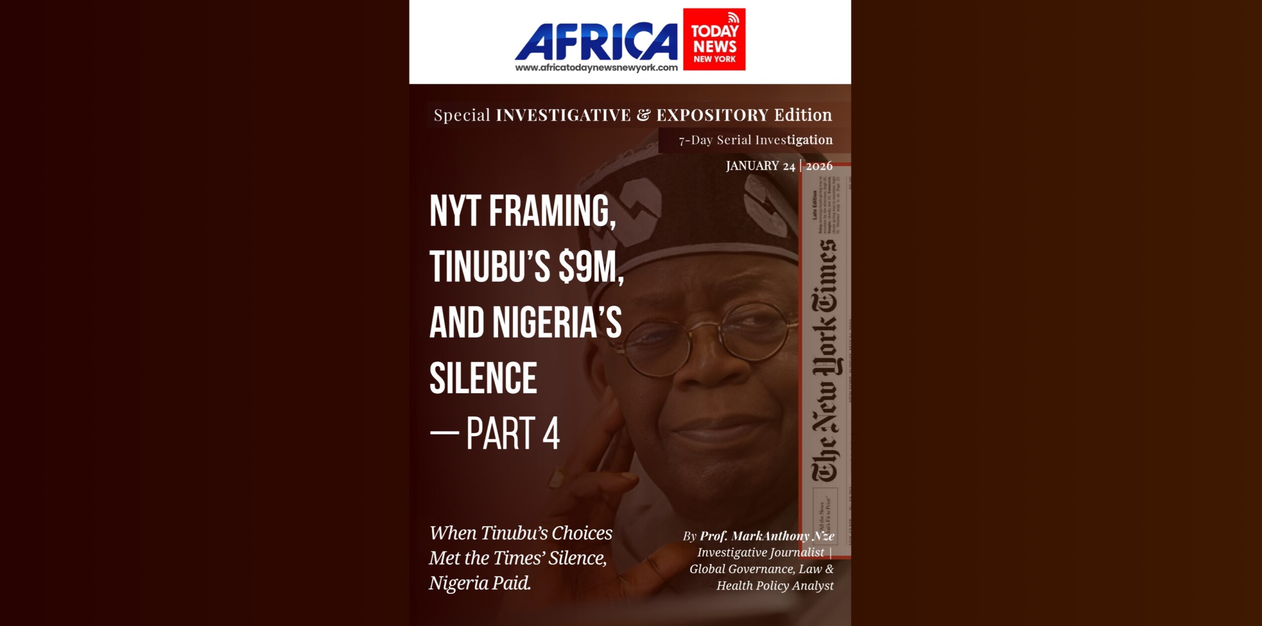 NYT Framing, Tinubu’s $9m, And Nigeria’s Silence—Part 4