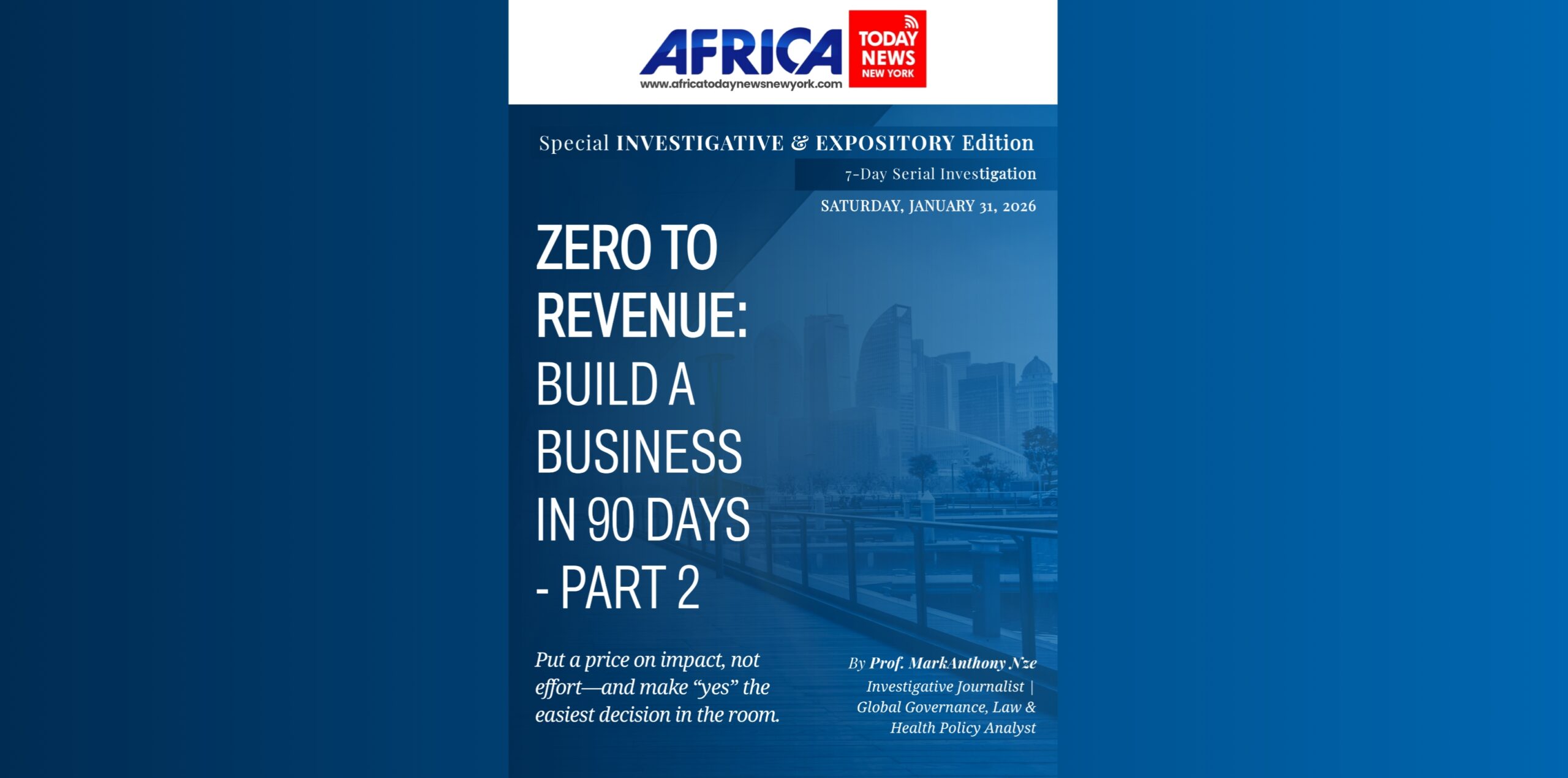 Zero To Revenue: Build A Business In 90 Days—Part 2