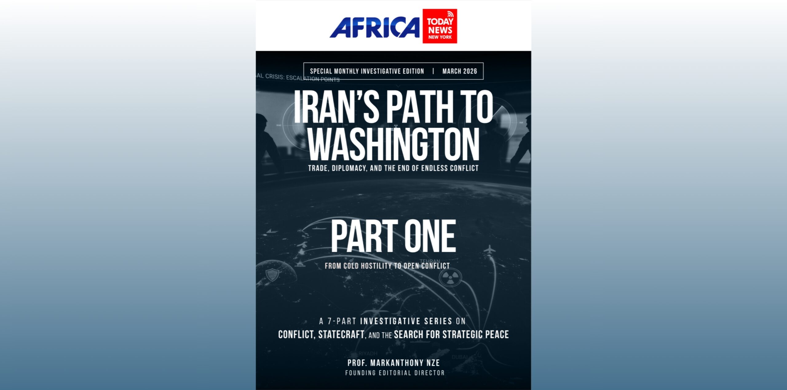 Iran’s Path To Washington — Part 1