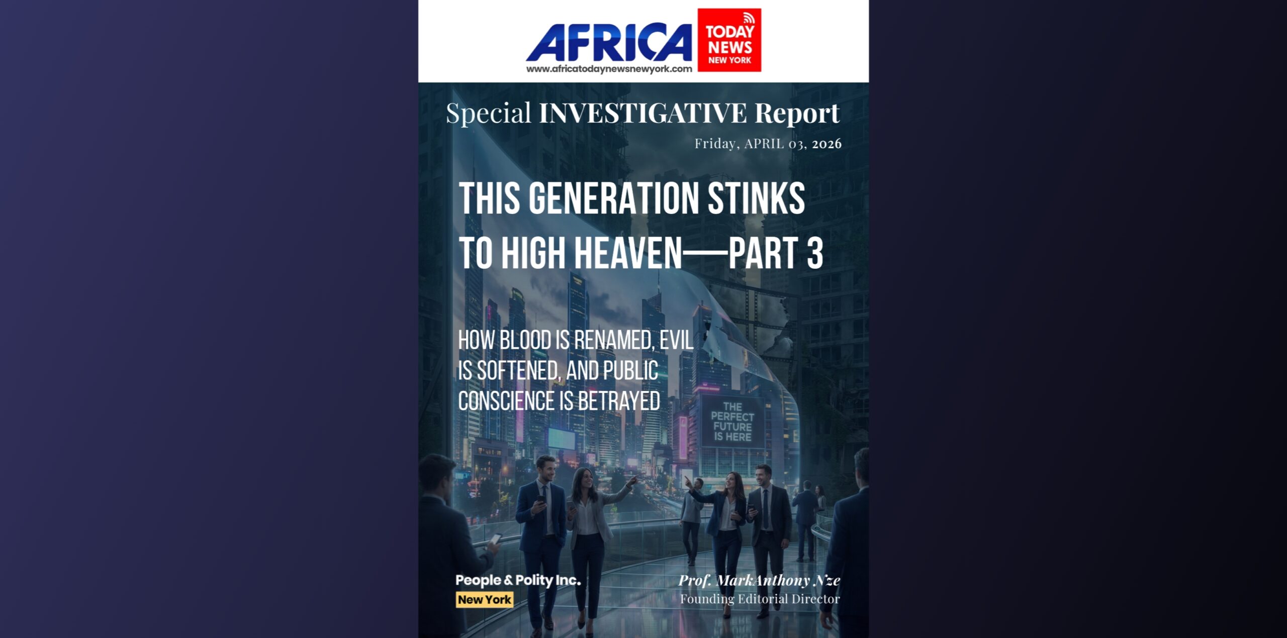 This Generation Stinks To High Heaven—Part 3