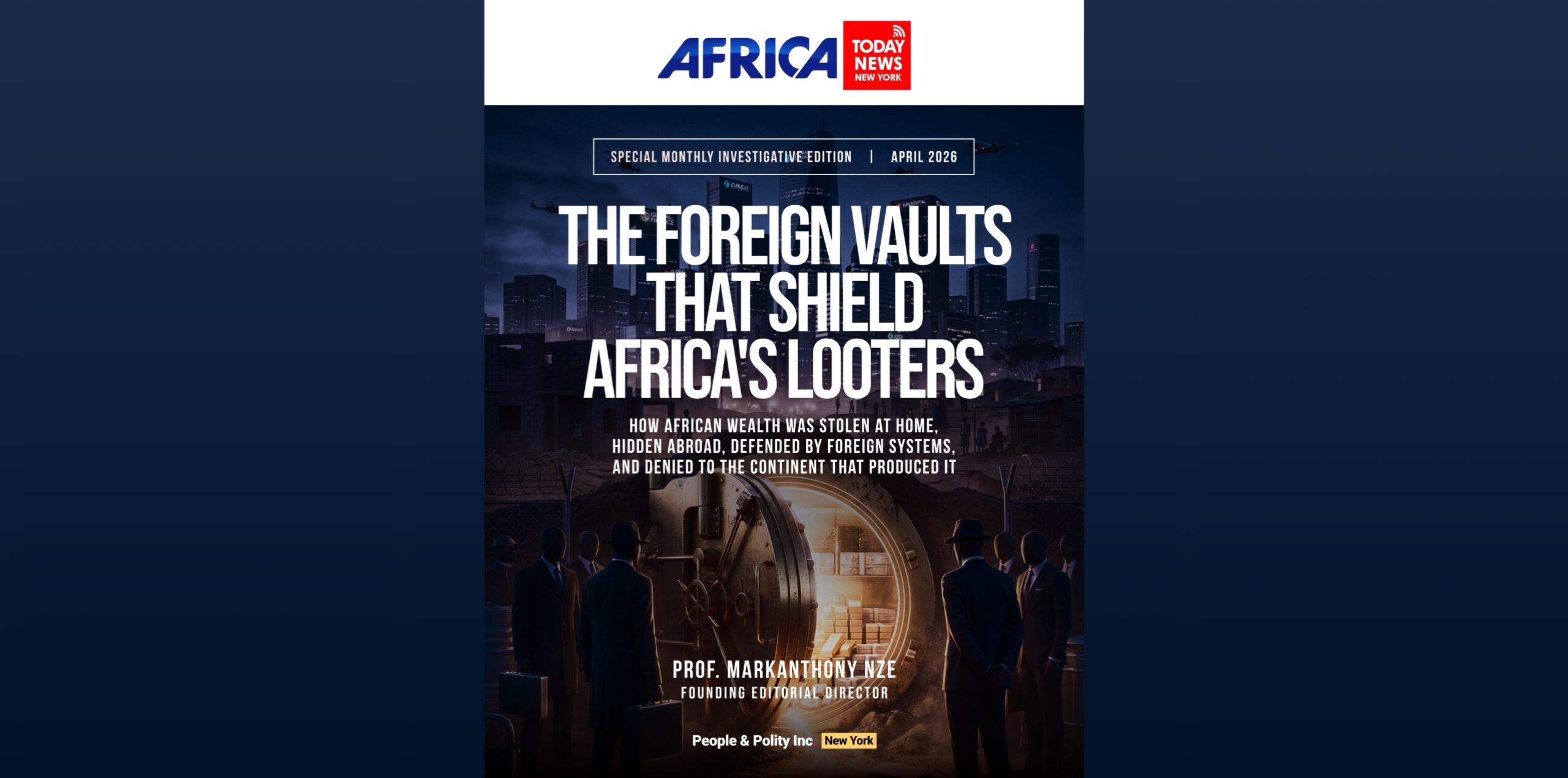The Foreign Vaults That Shield Africa's Looters
