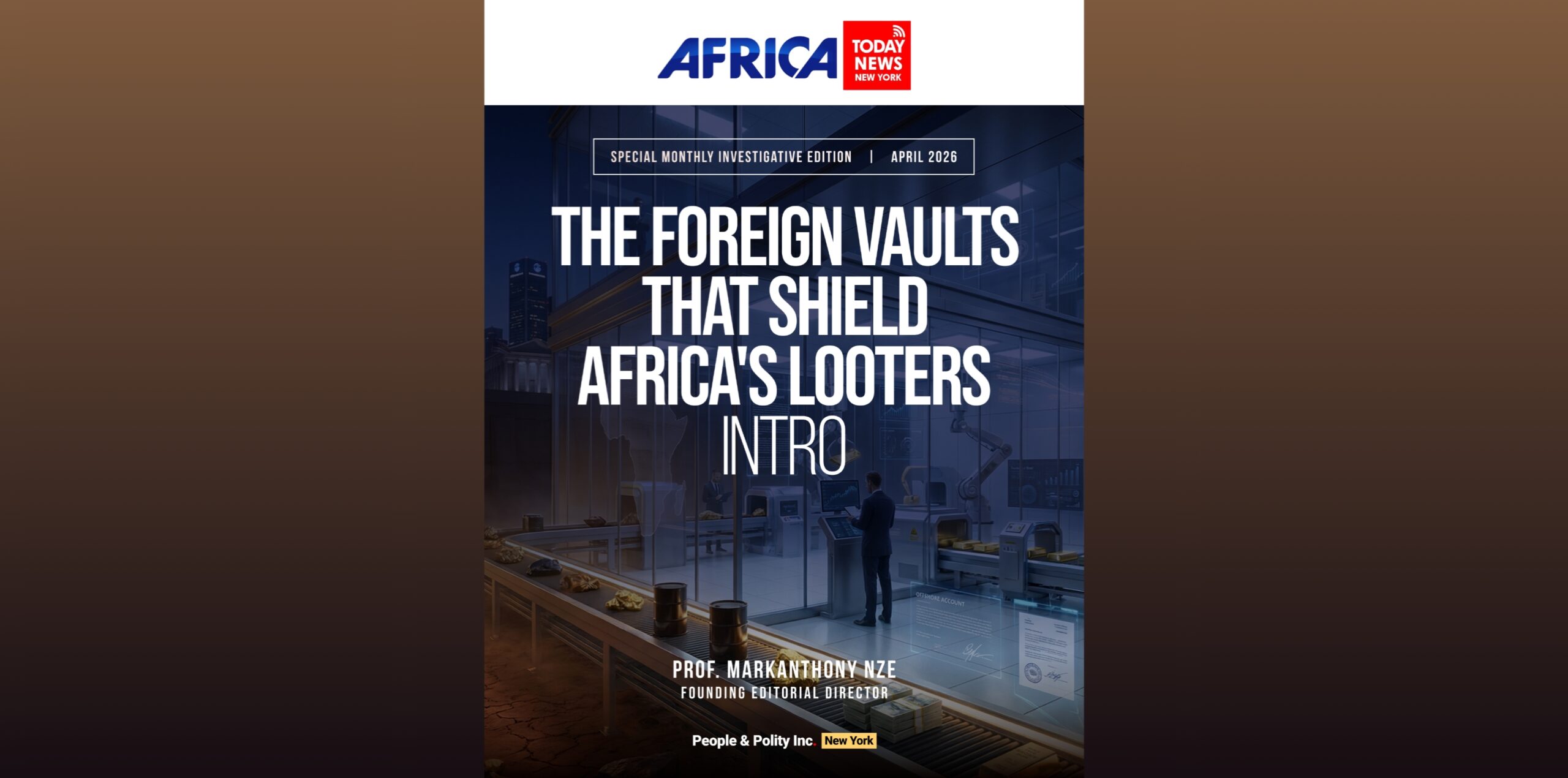 The Foreign Vaults That Shield Africa's Looters—Intro