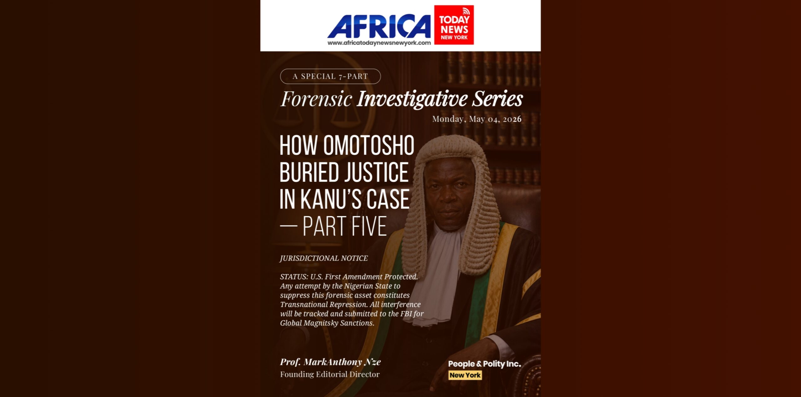 How Omotosho Buried Justice In Kanu’s Case—Part 5