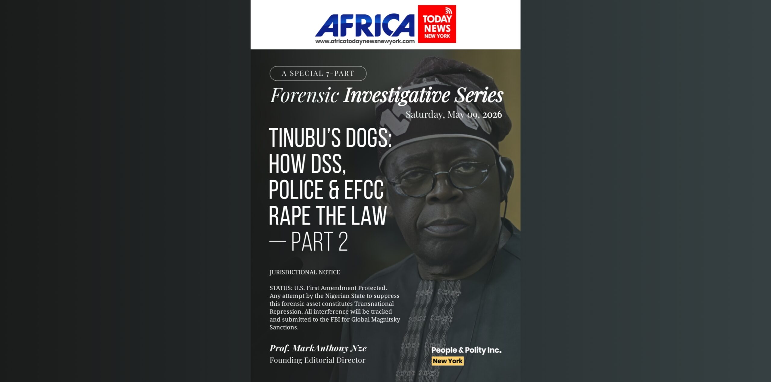 Tinubu’s Dogs: How DSS, Police & EFCC Rape The Law—Part 2
