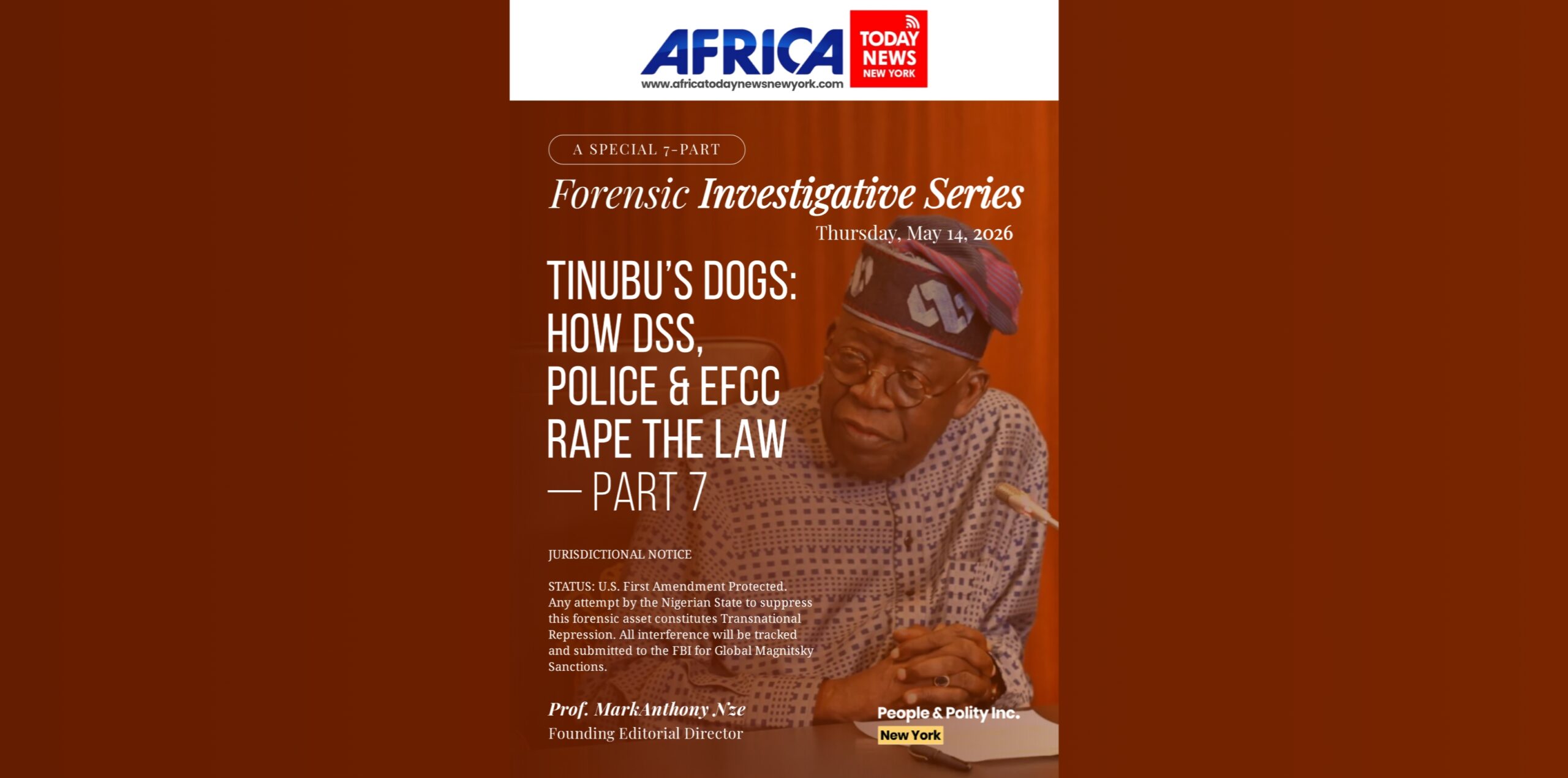 Tinubu’s Dogs How DSS, Police & EFCC Rape The Law—Part 7